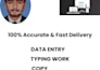 do accurate data entry, copy paste and typing work
